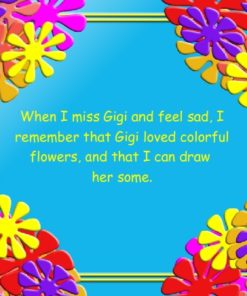 Where Is My Gigi? Drawing Flowers for Gigi