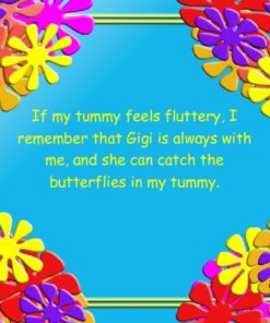 Where Is My Gigi? Tummy Fluttery
